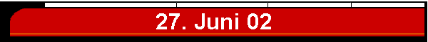 27. Juni 02