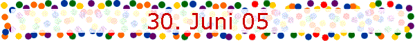 30. Juni 05