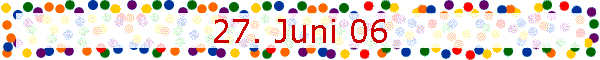 27. Juni 06