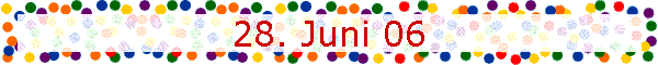 28. Juni 06