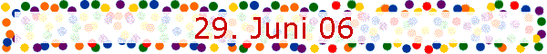 29. Juni 06