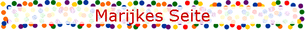 Marijkes Seite