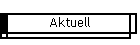 Aktuell
