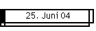25. Juni 04