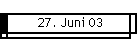 27. Juni 03
