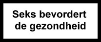 Seks bevordert de gezondheid