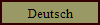 Deutsch