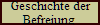Geschichte der
Befreiung