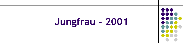 Jungfrau - 2001
