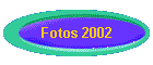 Fotos 2002