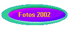 Fotos 2002