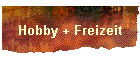 Hobby + Freizeit