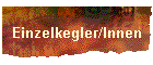 Einzelkegler/Innen