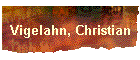 Vigelahn, Christian