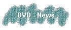 DVD - News