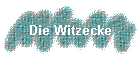 Die Witzecke