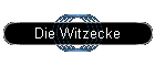 Die Witzecke