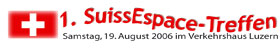1.SuissEspace-Treffen 2006