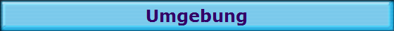 Umgebung