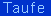 Taufe