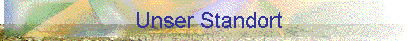 Unser Standort