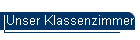 Unser Klassenzimmer