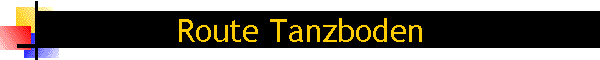 Route Tanzboden