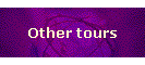Other tours