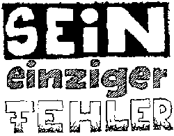 Sein einziger Fehler