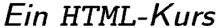 Ein HTML-Kurs