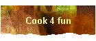 Cook 4 fun