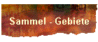 Sammel - Gebiete