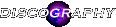 Discography