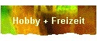 Hobby + Freizeit