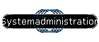 Systemadministration