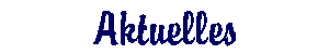 Aktuelles
