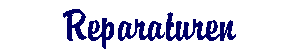 Reparaturen