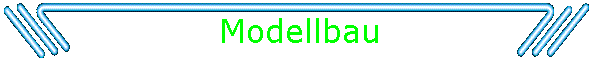 Modellbau
