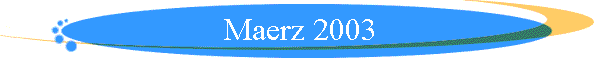 Maerz 2003