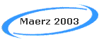 Maerz 2003