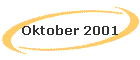 Oktober 2001
