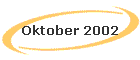Oktober 2002