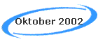 Oktober 2002