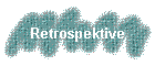 Retrospektive