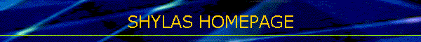 SHYLAS HOMEPAGE