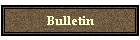 Bulletin