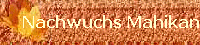 Nachwuchs Mahikan