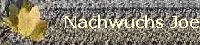 Nachwuchs Joe
