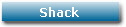 Shack